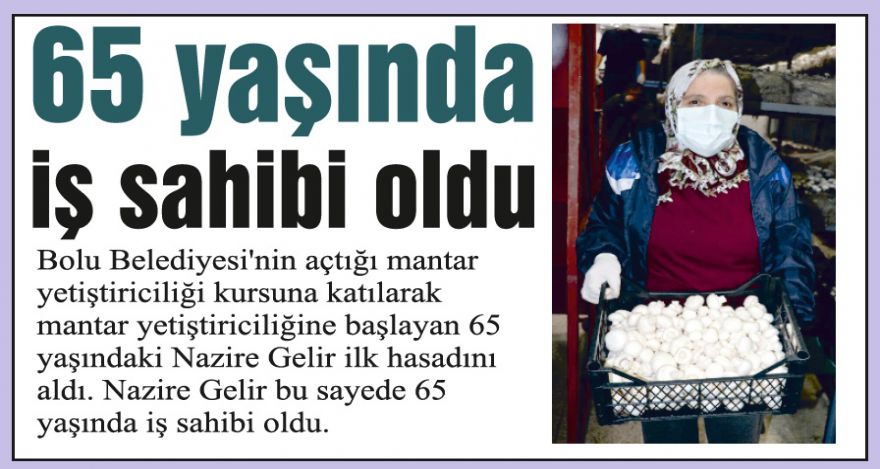 65 yaşında iş sahibi oldu