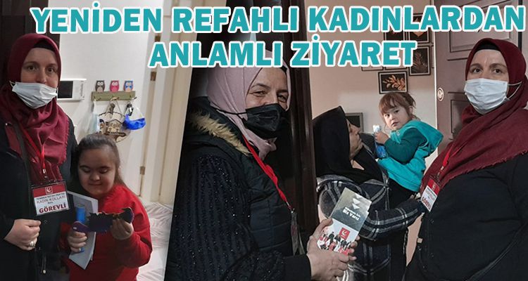 YENİDEN REFAHLI KADINLARDAN ANLAMLI ZİYARET