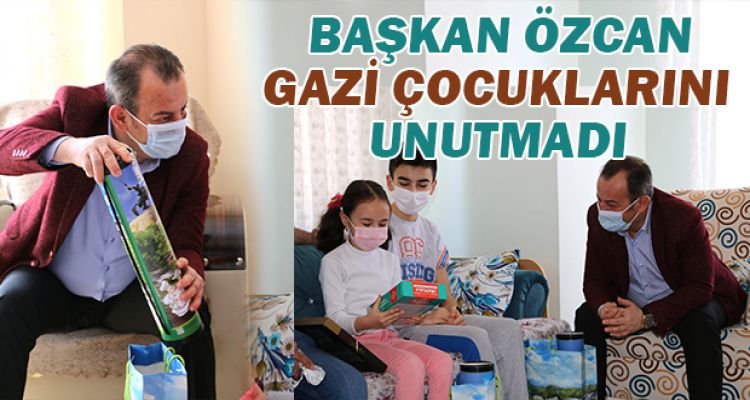 BAŞKAN ÖZCAN, GAZİ ÇOCUKLARINI UNUTMADI