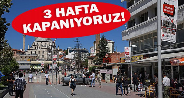3 HAFTA KAPANIYORUZ!