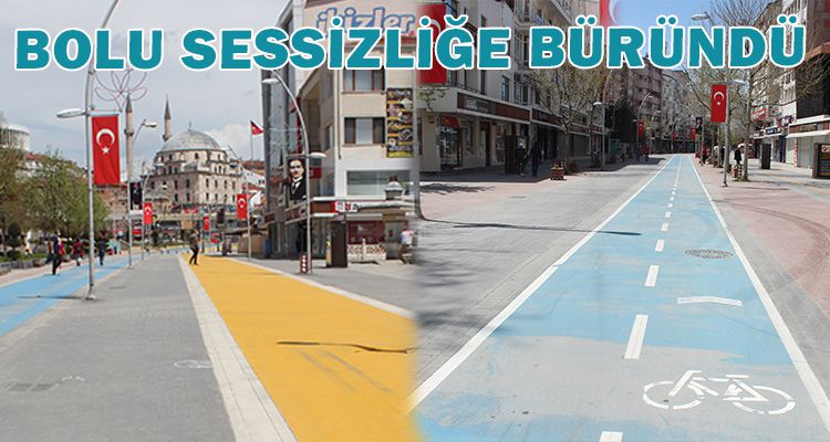 BOLU SESSİZLİĞE BÜRÜNDÜ
