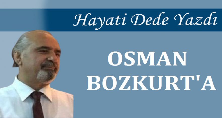 OSMAN BOZKURT'A