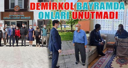 DEMİRKOL BAYRAMDA ONLARI UNUTMADI