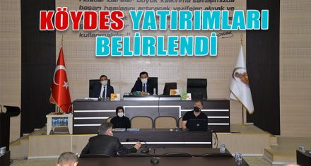 KÖYDES YATIRIMLARI BELİRLENDİ