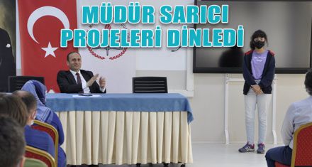 MÜDÜR SARICI PROJELERİ DİNLEDİ