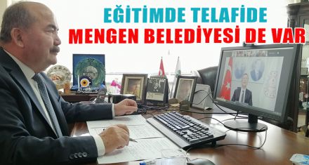 EĞİTİMDE TELAFİDE MENGEN BELEDİYESİ DE VAR