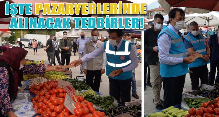 İŞTE PAZARYERLERİNDE ALINACAK TEDBİRLER