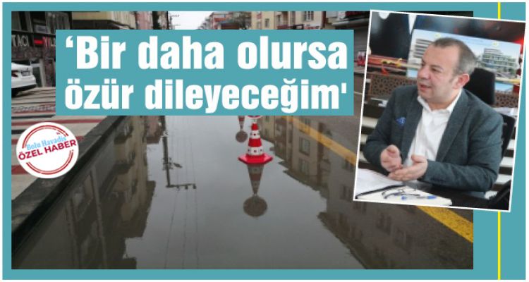 Tanju Özcan; ‘Bir daha olmayacak'