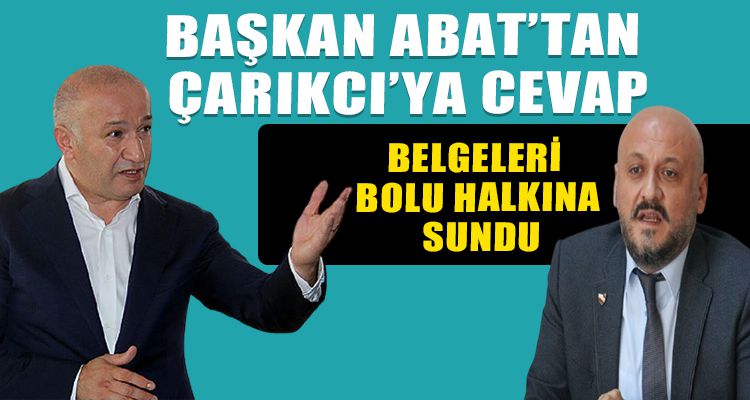 BOLUSPOR BAŞKANI ABAT'TAN ÇARIKCI'YA CEVAP