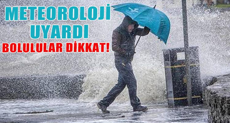 METEOROLOJİ UYARDI