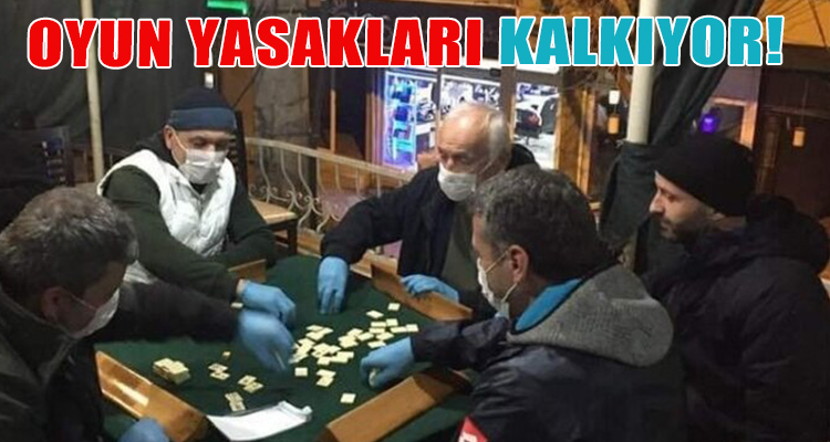 OYUN YASAKLARI KALKIYOR!