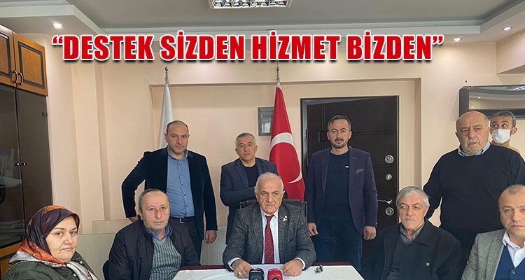 “DESTEK SİZDEN HİZMET BİZDEN”
