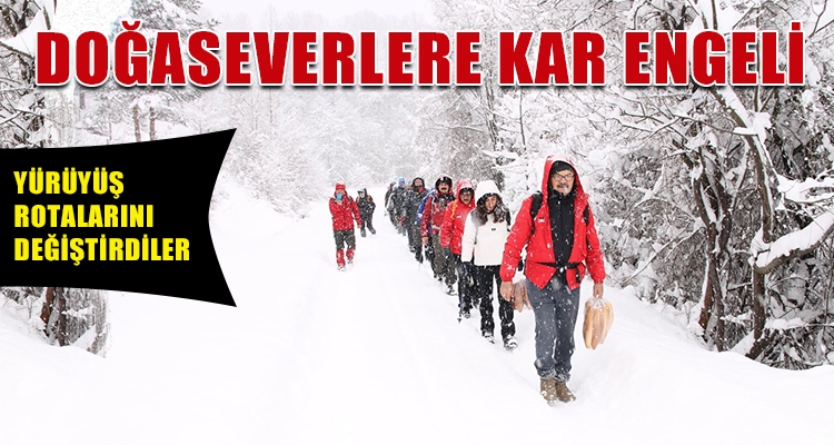 DOĞASEVERLERE KAR ENGELİ