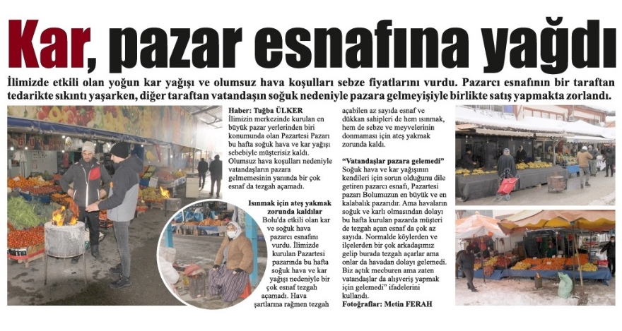 Kar, pazar esnafına yağdı