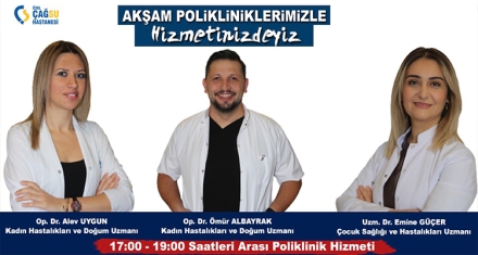 ÇAĞSU HASTANESİ'NDE AKŞAM POLİKLİNİĞİ HİZMETİ BAŞLADI