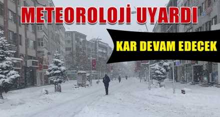 METEOROLOJİ UYARDI