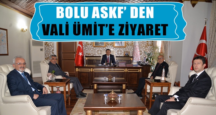 BOLU ASKF' DEN VALİ ÜMİT'E ZİYARET