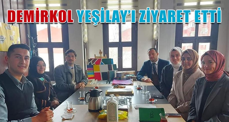 DEMİRKOL YEŞİLAY'I ZİYARET ETTİ