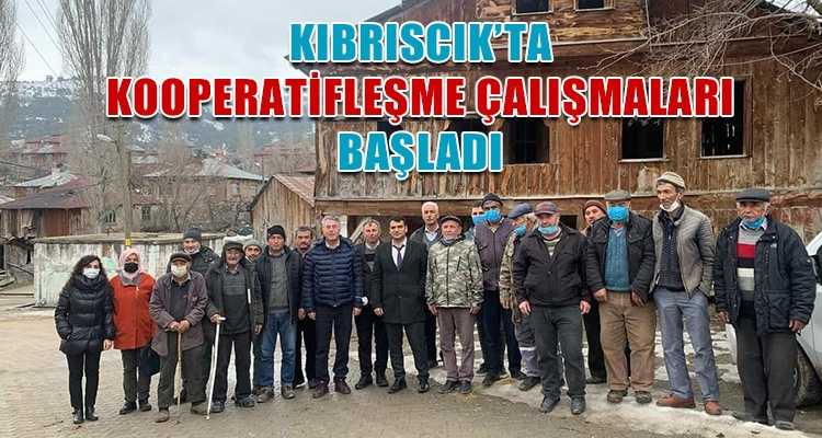KIBRISCIK'TA KOOPERATİFLEŞME ÇALIŞMALARI BAŞLADI