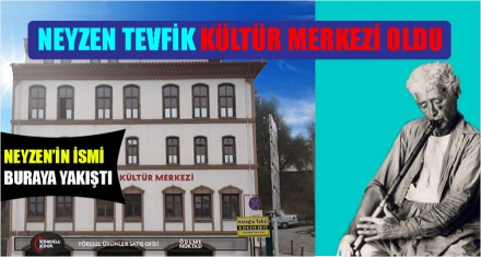 NEYZEN'İN İSMİ BURADA YAŞAYACAK