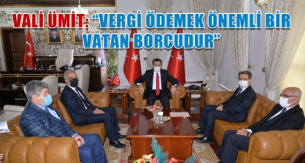 VALİ ÜMİT'E VERGİ HAFTASI ZİYARETİ
