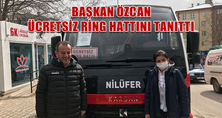 BAŞKAN ÖZCAN ÜCRETSİZ RİNG HATTINI TANITTI
