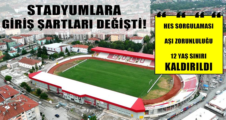STADYUMLARA GİRİŞ ŞARTLARI DEĞİŞTİ!