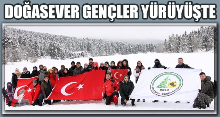 DOĞASEVER GENÇLER YÜRÜYÜŞTE