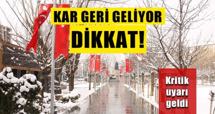 KAR GERİ GELİYOR