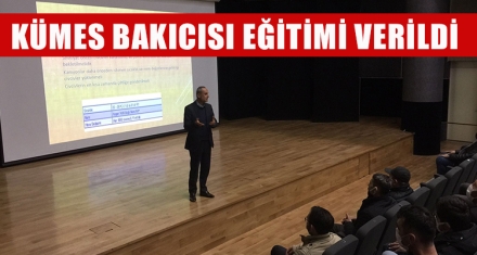 KÜMES BAKICISI EĞİTİMİ VERİLDİ