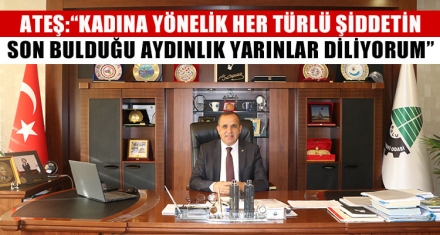 TSO BAŞKANI ATEŞ'TEN 8 MART KADINLAR GÜNÜ MESAJI