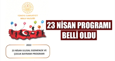 23 NİSAN PROGRAMI BELLİ OLDU