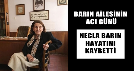 BARIN AİLESİNİN ACI GÜNÜ