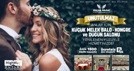 BÖLGENİN EN BÜYÜK DÜĞÜN SALONU  YENİLENEN YÜZÜYLE HIGHWAY'DE!
