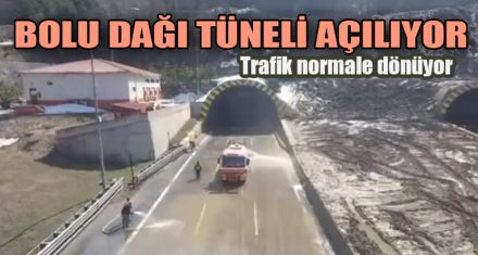BOLU DAĞI TÜNELİ AÇILIYOR