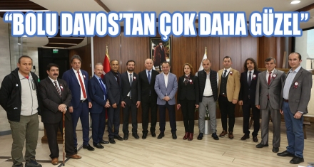 “BOLU DAVOS'TAN ÇOK DAHA GÜZEL”