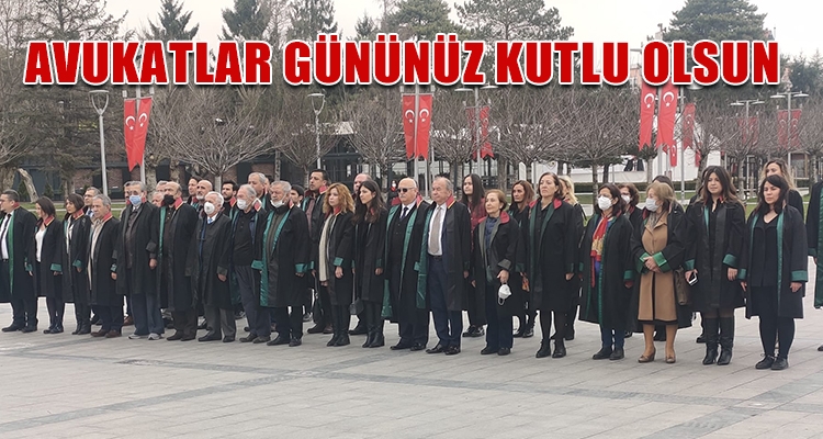 AVUKATLAR GÜNÜNÜZ KUTLU OLSUN