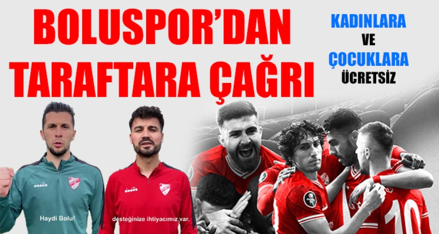 BOLUSPOR'DAN TARAFTARA ÇAĞRI