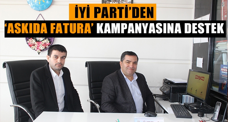 İYİ PARTİ'DEN ASKIDA FATURA KAMPANYASINA DESTEK