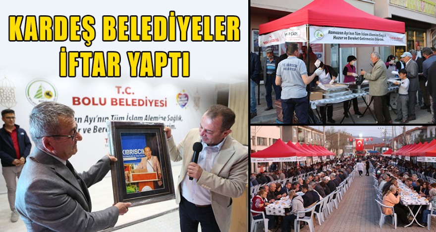 KARDEŞ BELEDİYELER İFTAR YAPTI