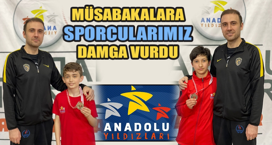 MÜSABAKALARA SPORCULARIMIZ DAMGA VURDU