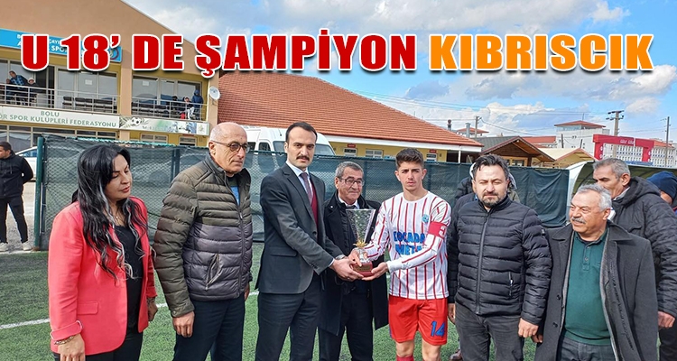 U 18' DE ŞAMPİYON KIBRISCIK