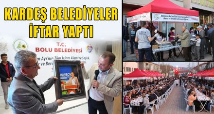 KARDEŞ BELEDİYELER İFTAR YAPTI
