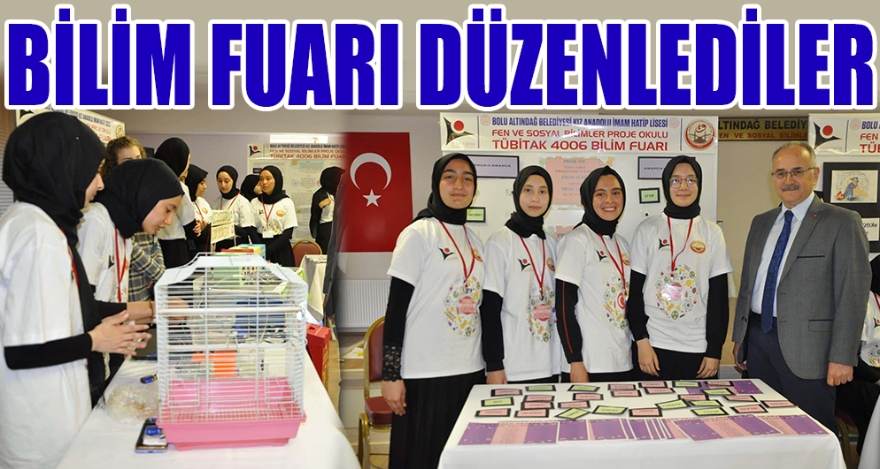 BİLİM FUARI DÜZENLEDİLER