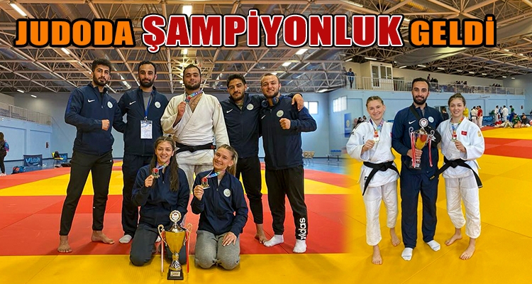 JUDODA ŞAMPİYONLUK GELDİ
