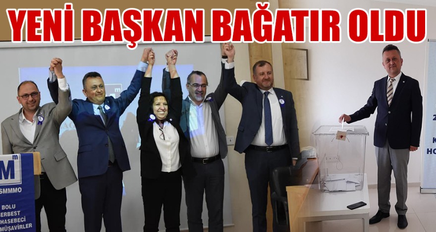 YENİ BAŞKAN BAĞATIR OLDU
