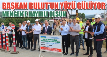 BAŞKAN BULUT'UN YÜZÜ GÜLÜYOR