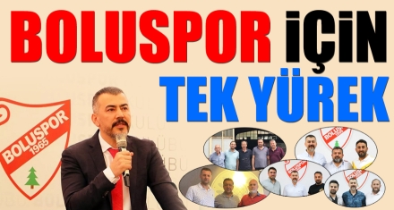 BOLUSPOR İÇİN TEK YÜREK