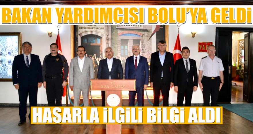 BAKAN YARDIMCISI BOLU'YA GELDİ