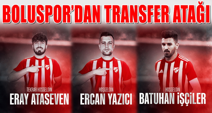 BOLUSPOR'DAN TRANSFER ATAĞI